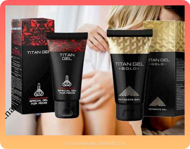 Địa Chỉ Bán Titan Gel Tại Hà Nội