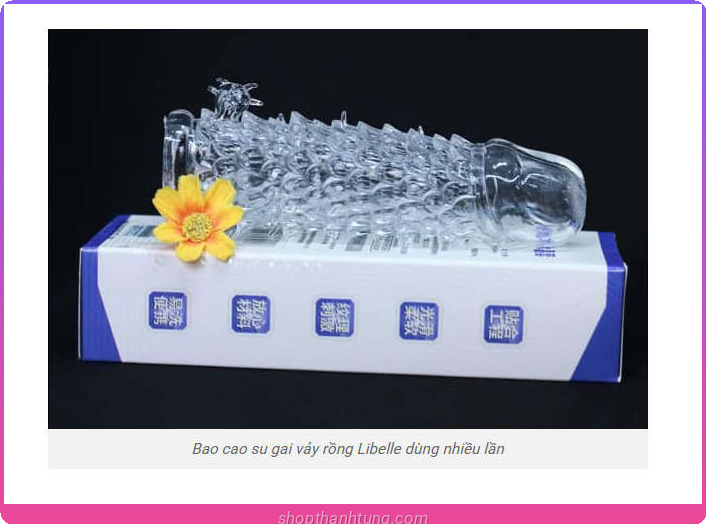 Bao cao su gai vảy rồng Libelle dùng nhiều lần