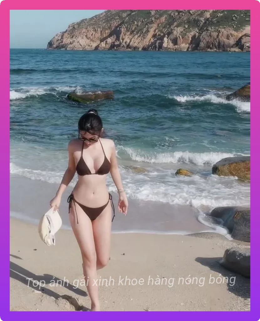 Top ảnh gái xinh khoe hàng nóng bỏng thu hút mọi ánh nhìn