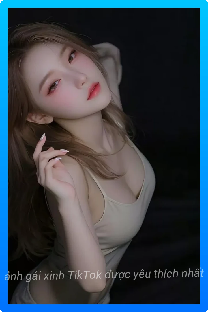 Gai xinh tiktok trang diem nhe nhang tu nhien