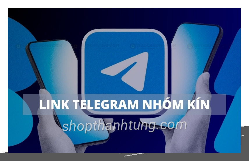 Nội dung về link telegram với góc nhìn tự nhiên